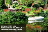 Guia para la planificación del paisaje. Introducción a la planificación del paisaje y la decoración del jardín.